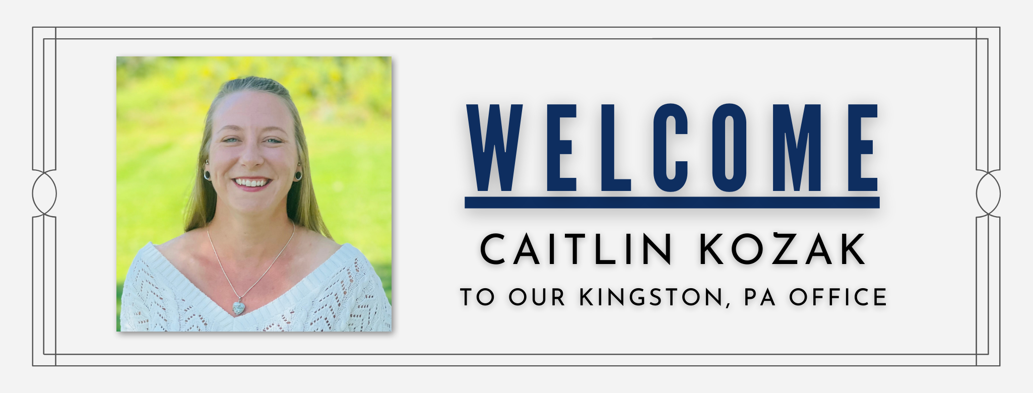 Welcome Caitlin Kozak