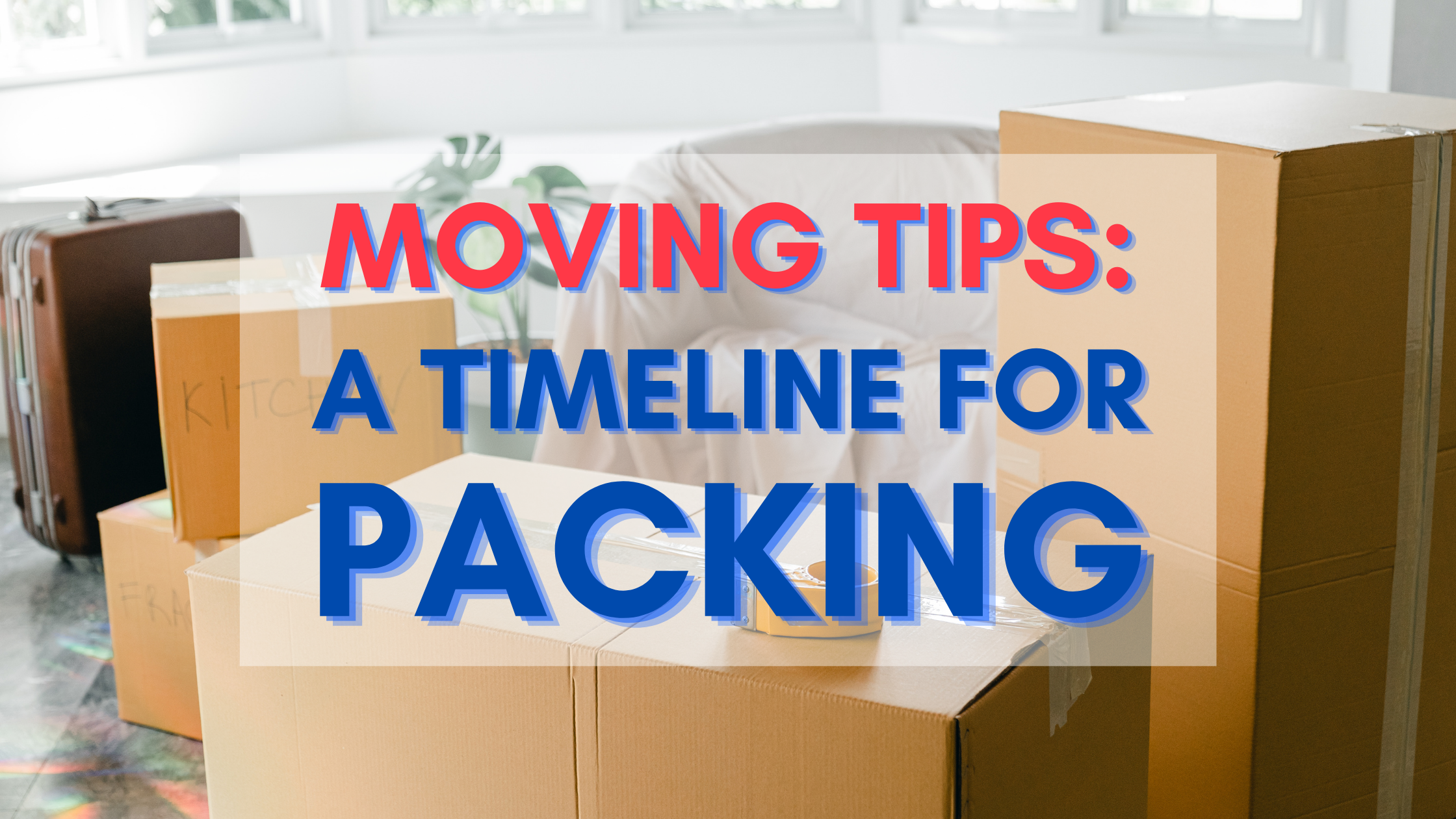 timeline for packing